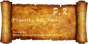 Plavsitz Káldor névjegykártya